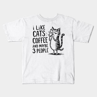 I Like Cats and Maybe 3 People | Sarcasm Kids T-Shirt